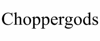 choppergods