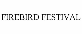 firebird festival