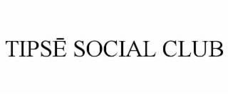 tipsĒ social club