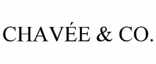 chavÉe & co.