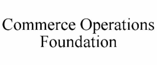 commerce operations foundation