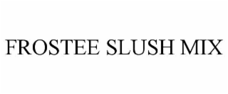 frostee slush mix