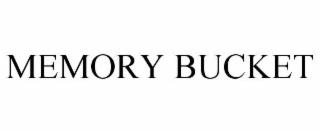 memory bucket