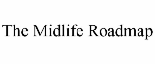 the midlife roadmap