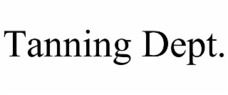 tanning dept.