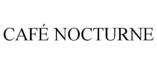 cafÉ nocturne