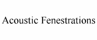 acoustic fenestrations