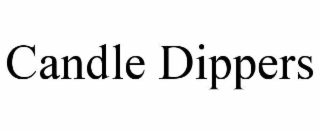 candle dippers