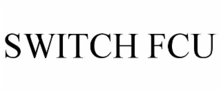 switch fcu