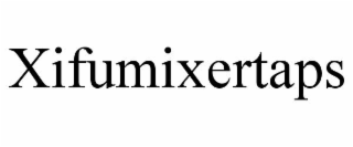 xifumixertaps