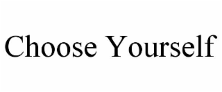 choose yourself