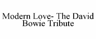 modern love- the david bowie tribute