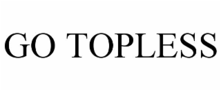 go topless