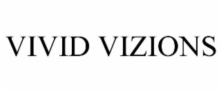 vivid vizions