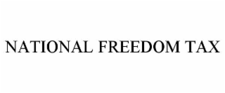 national freedom tax