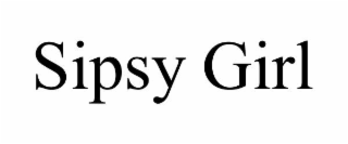 sipsy girl