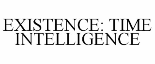 existence: time intelligence