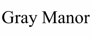 gray manor