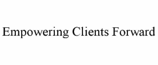 empowering clients forward