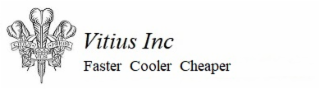 vitius inc faster cooler cheaper