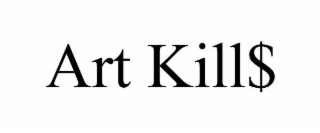 art kill$
