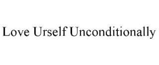 love urself unconditionally