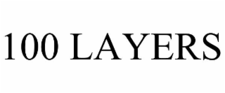 100 layers