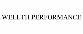 wellth performance