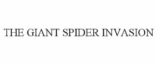 the giant spider invasion