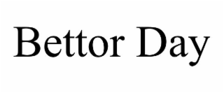 bettor day