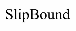 slipbound