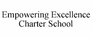 empowering excellence charter school