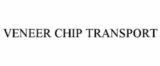 veneer chip transport