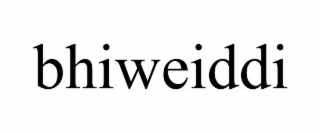 bhiweiddi