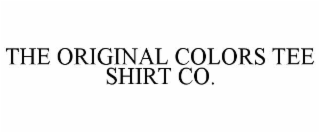 the original colors tee shirt co.