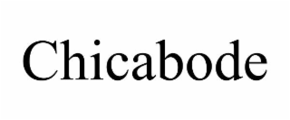 chicabode