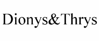 dionys&thrys