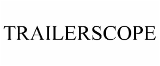 trailerscope
