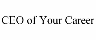 ceo of your career