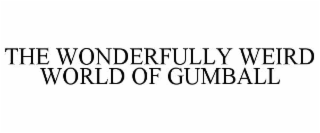 the wonderfully weird world of gumball