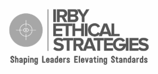 irby ethical strategies shaping leaders elevating standards