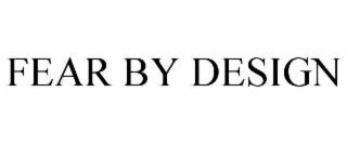 fear by design