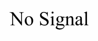 no signal