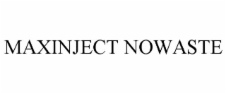 maxinject nowaste