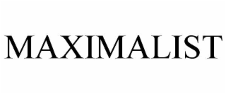 maximalist
