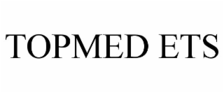 topmed ets