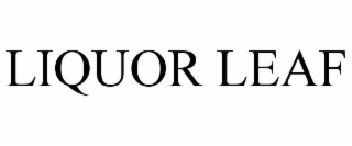 liquor leaf