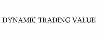dynamic trading value