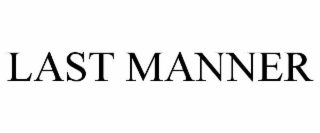 last manner