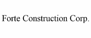 forte construction corp.